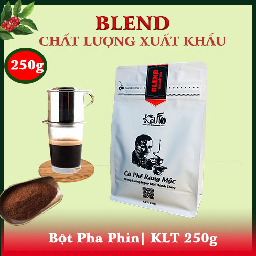 KAFI- BỘT PHA PHIN| BLEND THƯỢNG HẠNG|                  250G