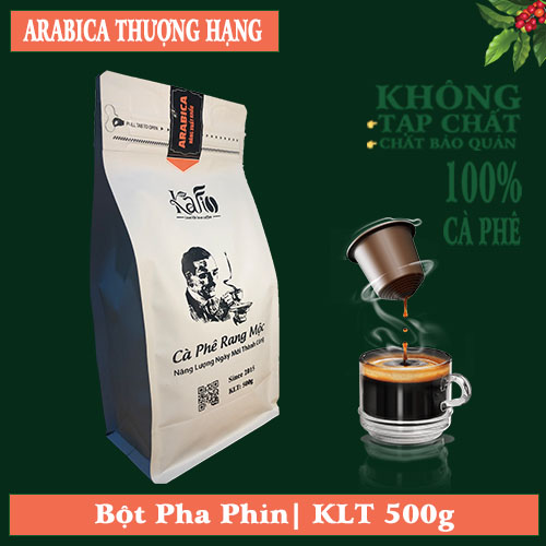 KAFI- BỘT PHA PHIN| ARABICA THƯỢNG HẠNG| GÓI 500G