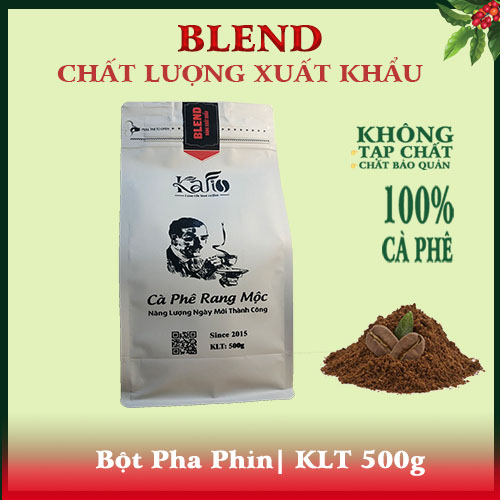 BLEND THƯỢNG HẠNG| KAFI- BỘT PHA PHIN| 500G